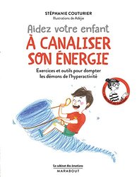 LE CABINET DES EMOTIONS : AIDER VOTRE ENFANT A CANALISER SON ENERGIE,Paperback,By:COUTURIER STEPHANIE