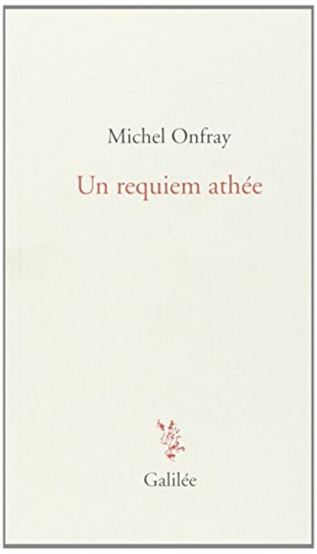 Un Requiem Ath e , Paperback by Michel Onfray