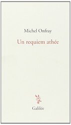 Un Requiem Ath e , Paperback by Michel Onfray