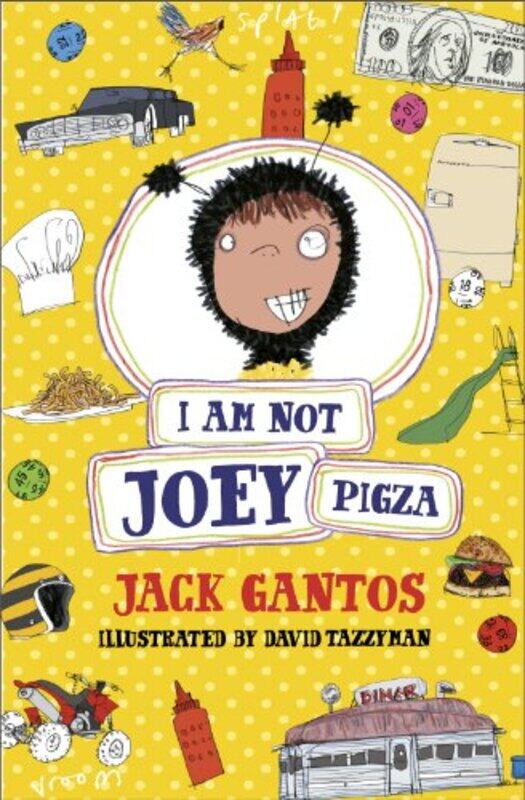 

I Am Not Joey Pigza by Jack GantosDavid Tazzyman-Paperback