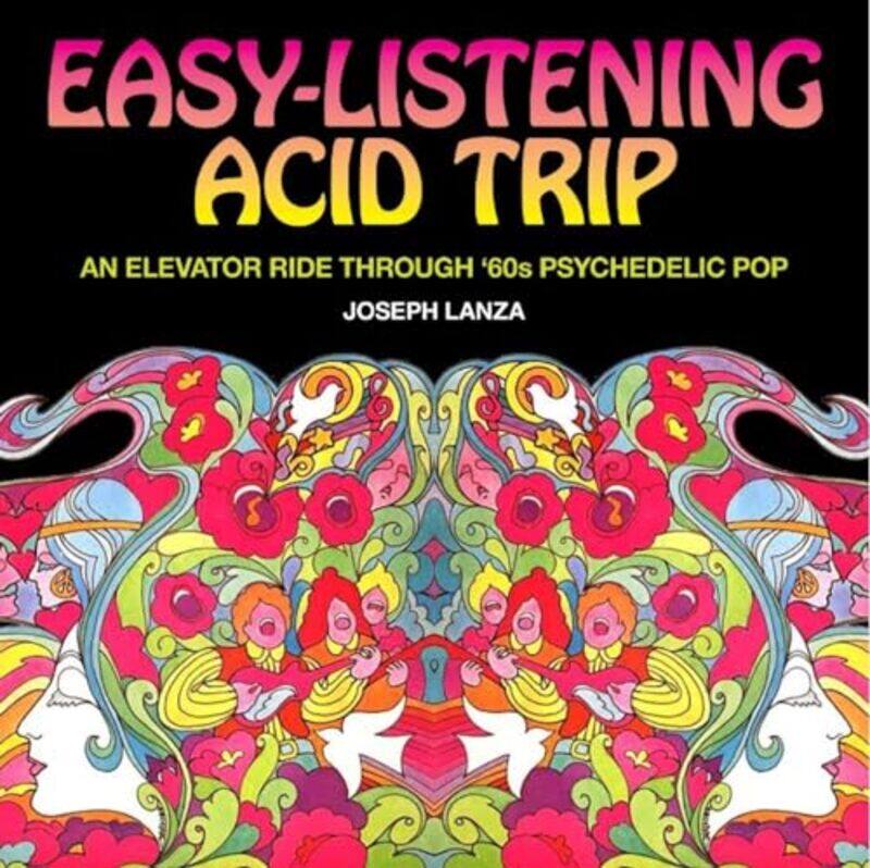

Easylistening Acid Trip by Joseph Lanza-Paperback