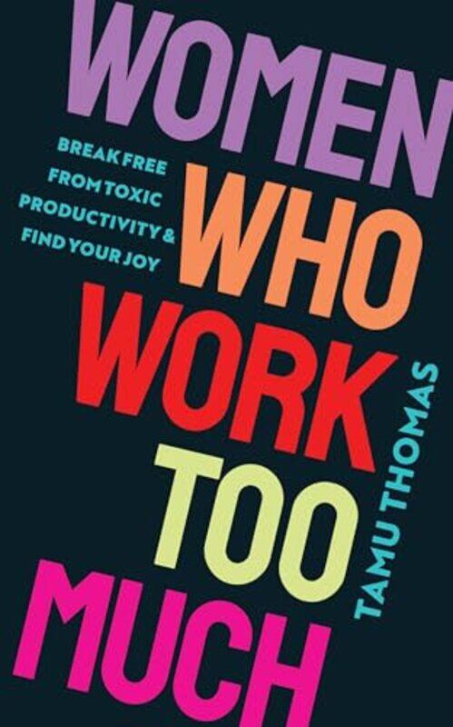 

Women Who Work Too Much By Thomas Tamu - Paperback