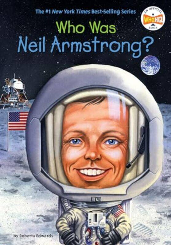 

Who Was Neil Armstrong by Roberta EdwardsWho HQStephen Marchesi-Paperback