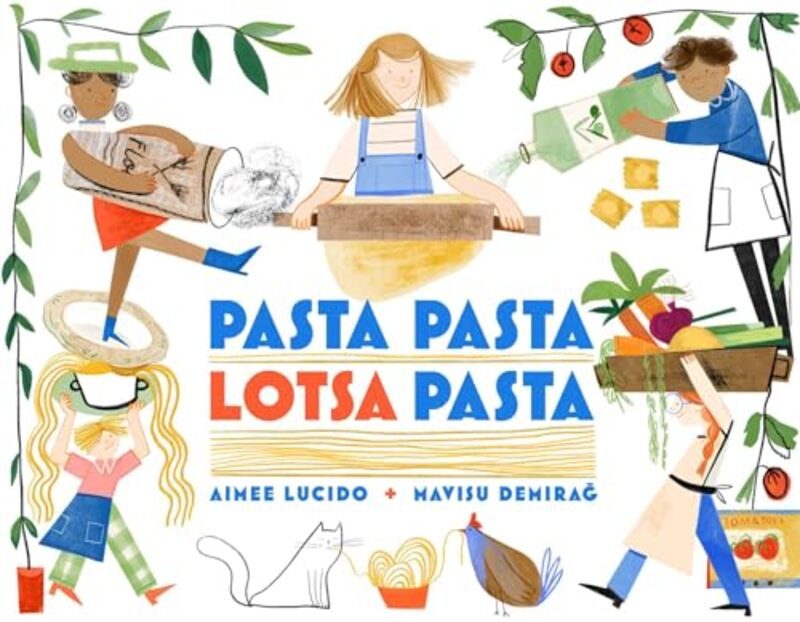 

Pasta Pasta Lotsa Pasta By Lucido Aimee - Hardcover