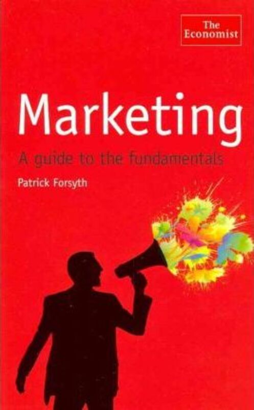 

Marketing: A Guide to the Fundamentals.paperback,By :Patrick Forsyth