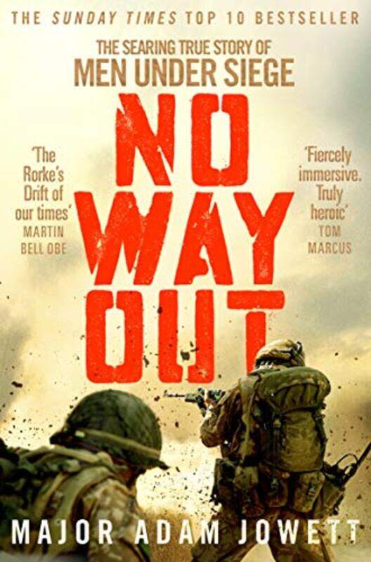 

No Way Out The Searing True Story Of Men Under Siege by Jowett, Adam - Paperback