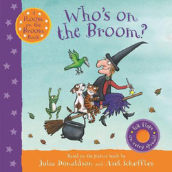 Who's on the Broom?: A Room on the Broom Book, Board Book, By: Julia Donaldson