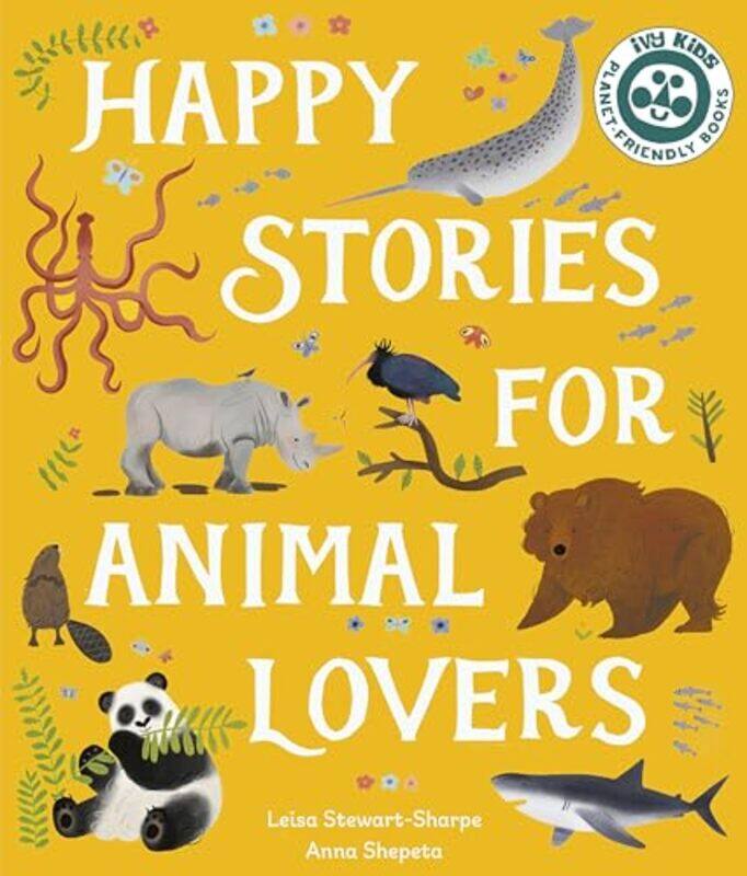 

Happy Stories for Animal Lovers by Leisa Stewart-SharpeAnna Shepeta-Paperback