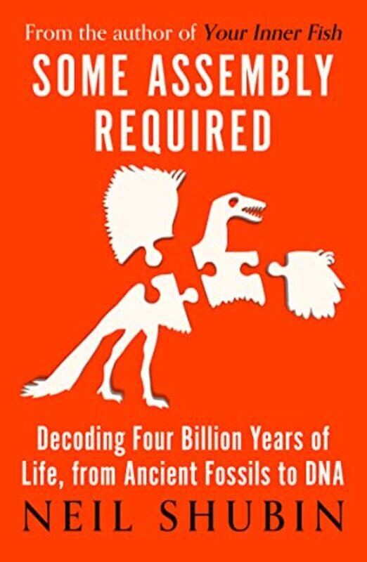 

Some Assembly Required by Neil Shubin-Paperback