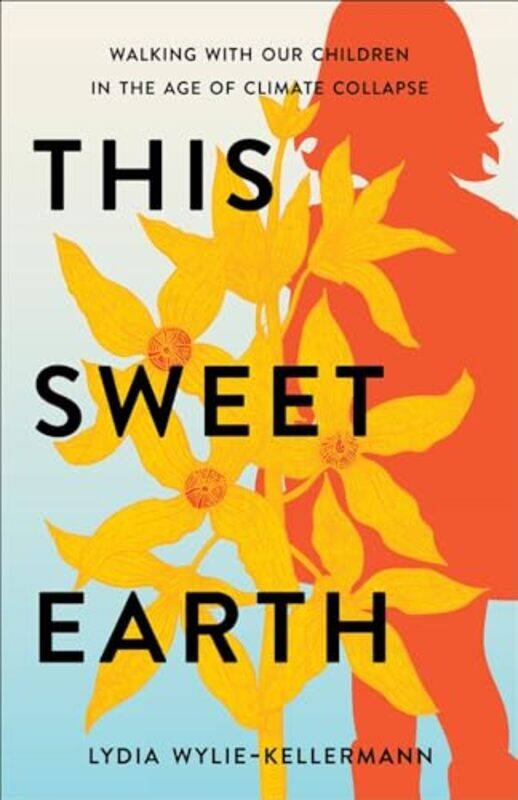 

This Sweet Earth by R Kerridge-Paperback