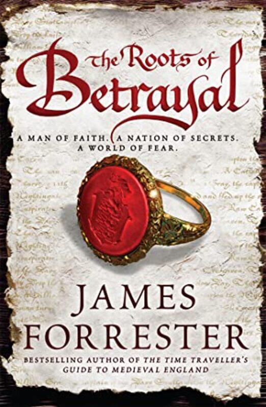 

The Roots of Betrayal by James Forrester-Paperback