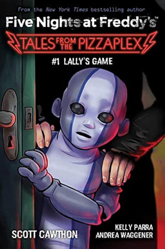 

Lallys Game Five Nights At Freddys Tales From The Pizzaplex #1 By Scott Cawthon Paperback