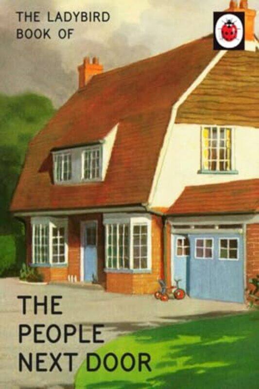 

The Ladybird Book of the People Next Door by John Lesley-Hardcover