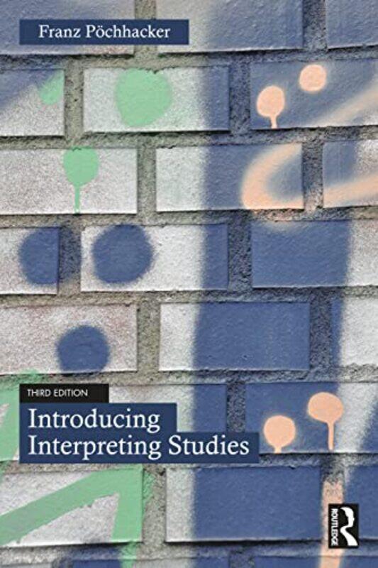 

Introducing Interpreting Studies by HM CundyAR Rollett-Paperback