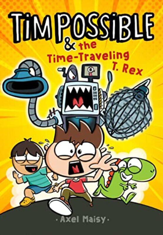 

Tim Possible And The Timetraveling T Rex by Axel Maisy - Hardcover