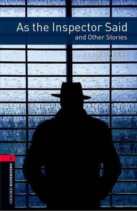 

Oxford Bookworms Library Level 3 As the Inspector Said and Other Stories by Amy Boucher Pye-Paperback