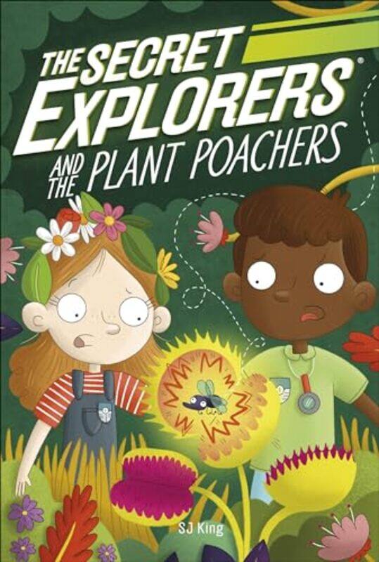 

The Secret Explorers and the Plant Poachers by SJ King-Paperback