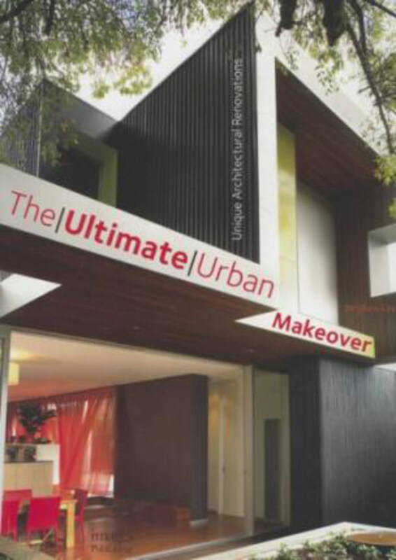 

The Ultimate Urban Makeover, Hardcover Book, By: Stephen Crafti