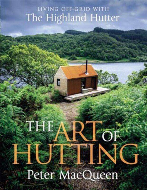 

The Art of Hutting by Martin Moore-Hardcover