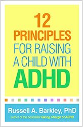 12 Principles For Raising A Child With Adhd By Barkley, Russell A. Paperback