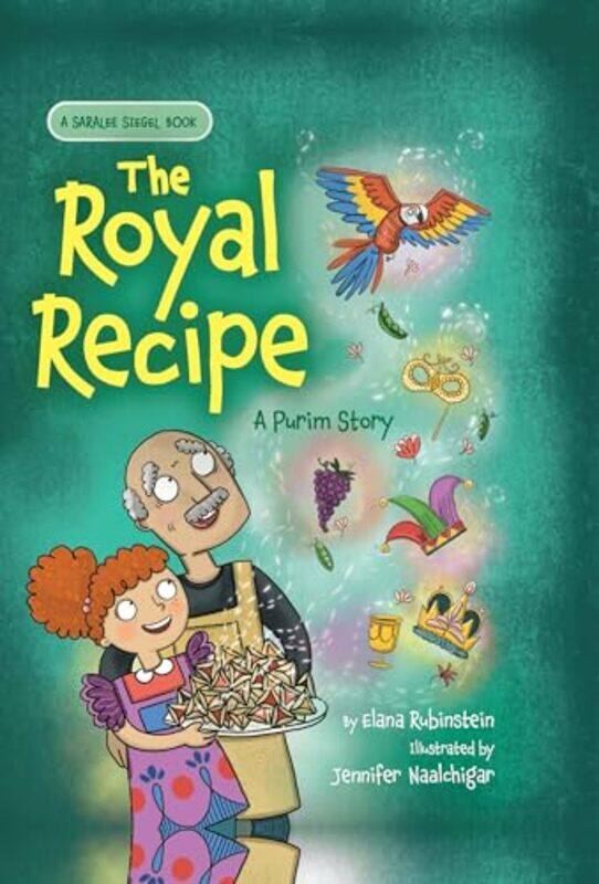 

The Royal Recipe A Purim Story by Jess French-Hardcover