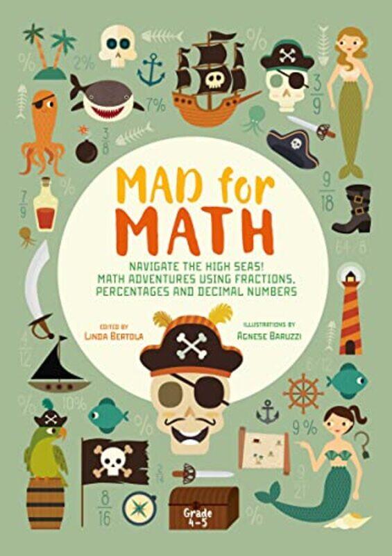 

Mad for Math Navigate the High Seas by Linda BertolaAgnese Baruzzi-Paperback