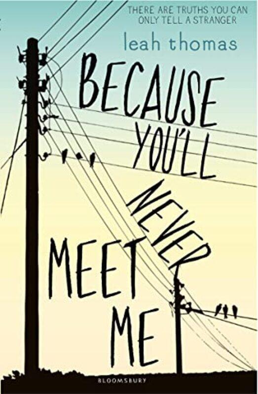 

Because Youll Never Meet Me by Leah Thomas-Paperback