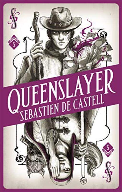 

Spellslinger 5 Queenslayer by Sebastien de Castell-Hardcover