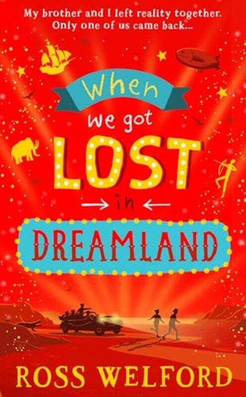 

When We Got Lost in Dreamland by Ross Welford-Paperback