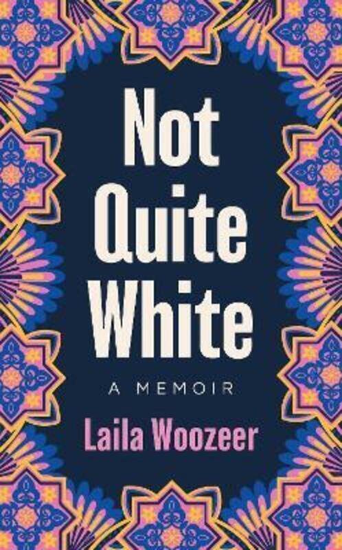 

Not Quite White.Hardcover,By :Woozeer, Laila