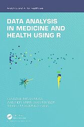 Data Analysis in Medicine and Health using R by Kamarul Imran MusaWan Nor Arifin Wan MansorTengku Muhammad Hanis-Paperback