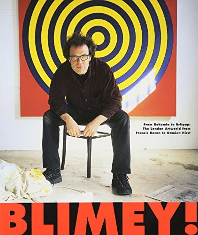 

Blimey From Bohemia to Britpop by Matthew Collings-Paperback