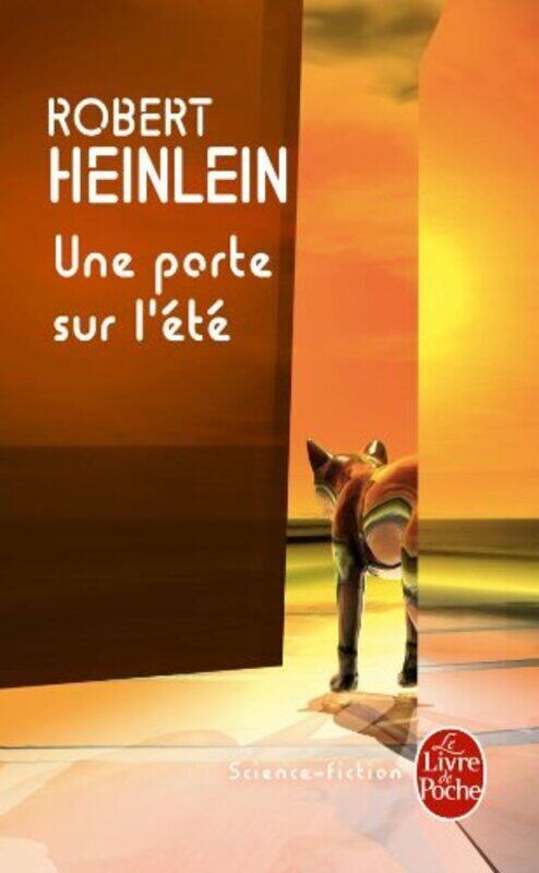 

Une porte sur l'ete, By: Robert Heinlein