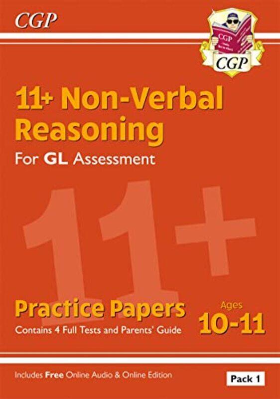 

11+ GL Non-Verbal Reasoning Practice Papers: Ages 10-11 Pack 1 (inc Parents' Guide & Online Ed),Paperback,By:Books, CGP - Books, CGP