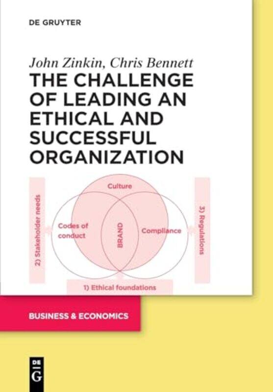 

The Challenge of Leading an Ethical and Successful Organization by John ZinkinChris Bennett-Paperback