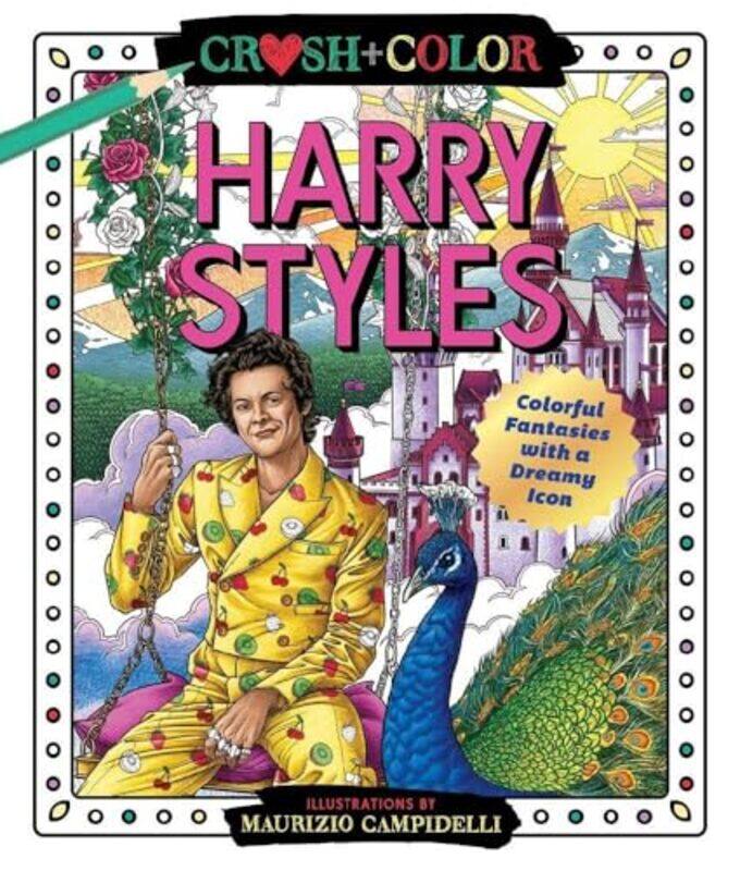 

Crush And Color Harry Styles Colorful Fantasies With A Dreamy Icon by Campidelli, Maurizio - Paperback