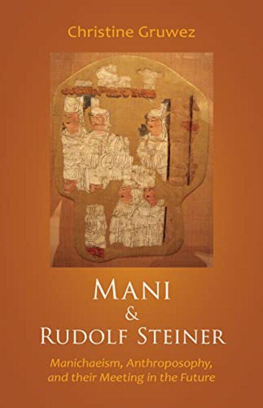 

Mani and Rudolf Steiner by Anna-Laura Lepschy-Paperback