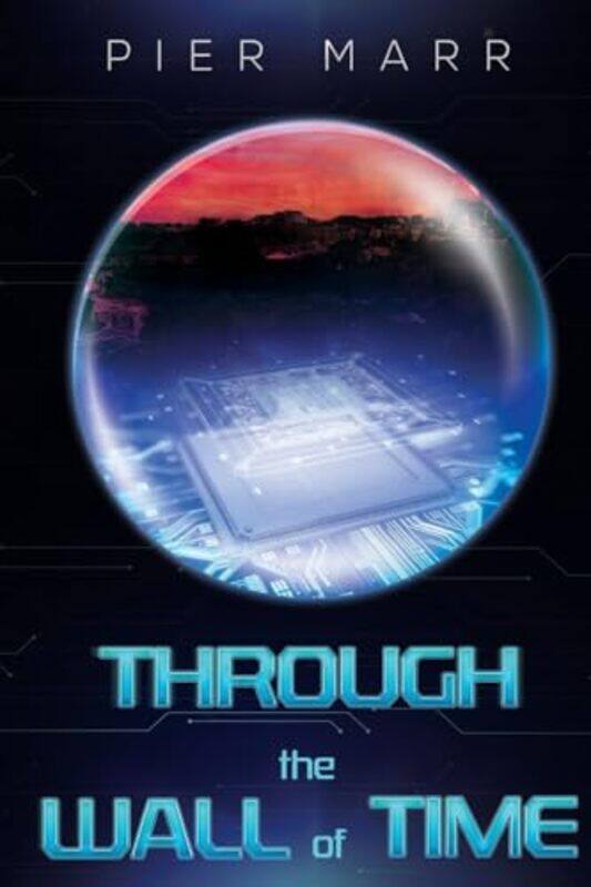 

Through The Wall Of Time by Pier Marr-Paperback