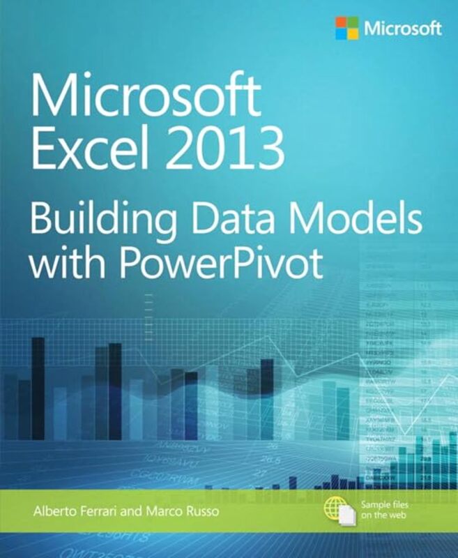 Microsoft Excel 2013 Building Data Models With Powerpivot by Alberto FerrariMarco Russo-Paperback