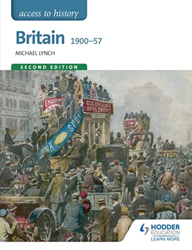 

Access to History Britain 190057 Second Edition by Michael Lynch-Paperback