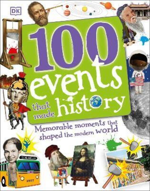 

100 Events That Made History (Dk),Hardcover, By:DK
