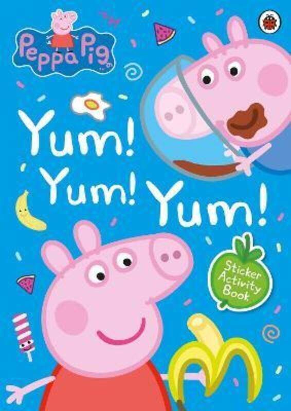 

Peppa Pig: Yum! Yum! Yum! Sticker Activity Book ,Paperback By Peppa Pig