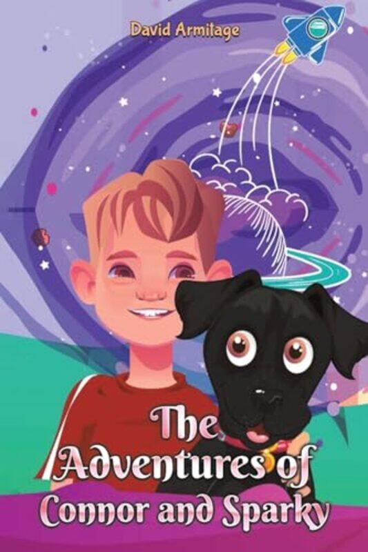 

The Adventures of Connor and Sparky by David Armitage-Paperback