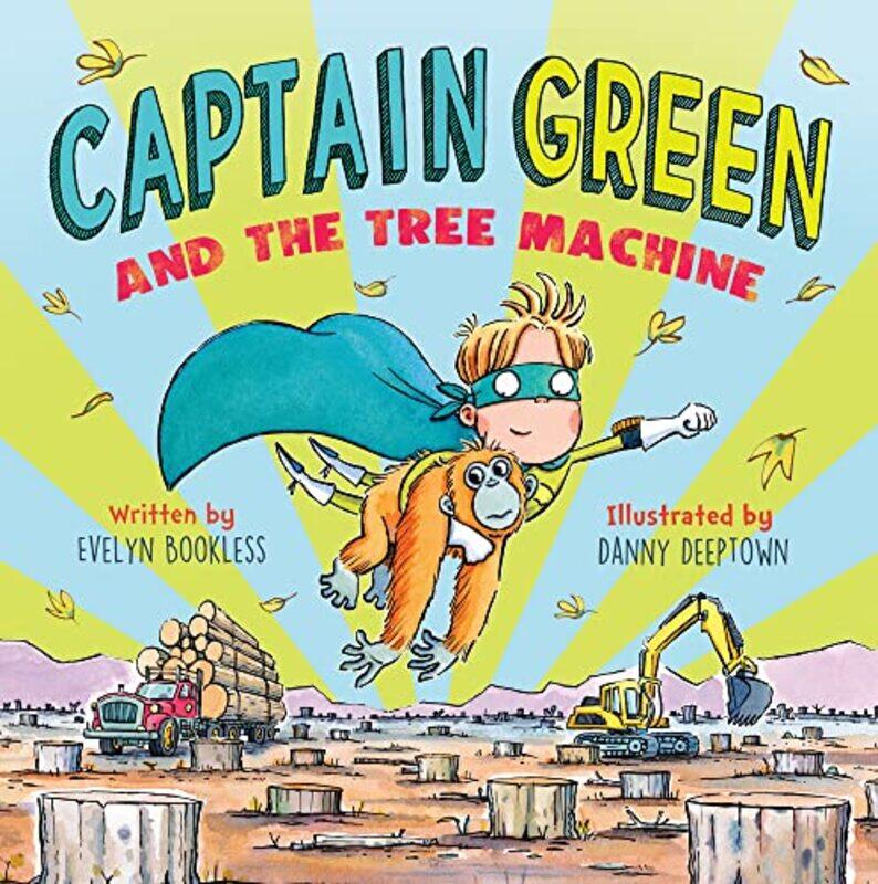 

Captain Green and the Tree Machine by Evelyn BooklessDanny - Deeptown-Paperback