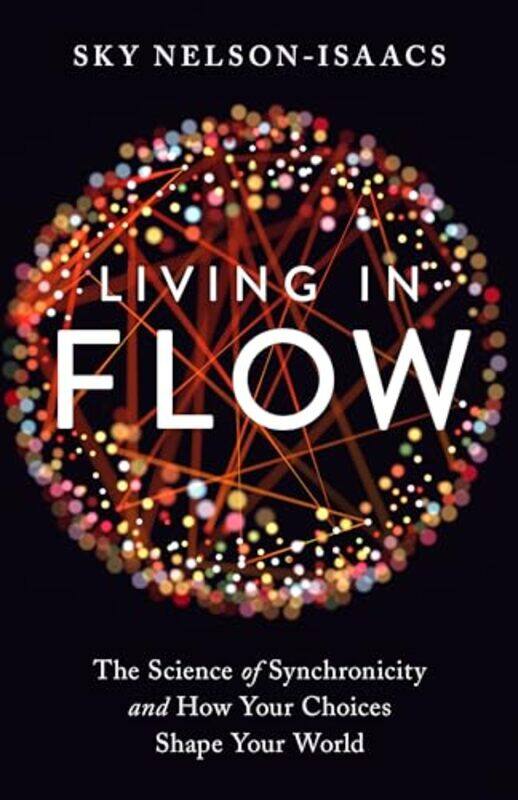 

Living in Flow by Sky Nelson-Isaacs-Paperback