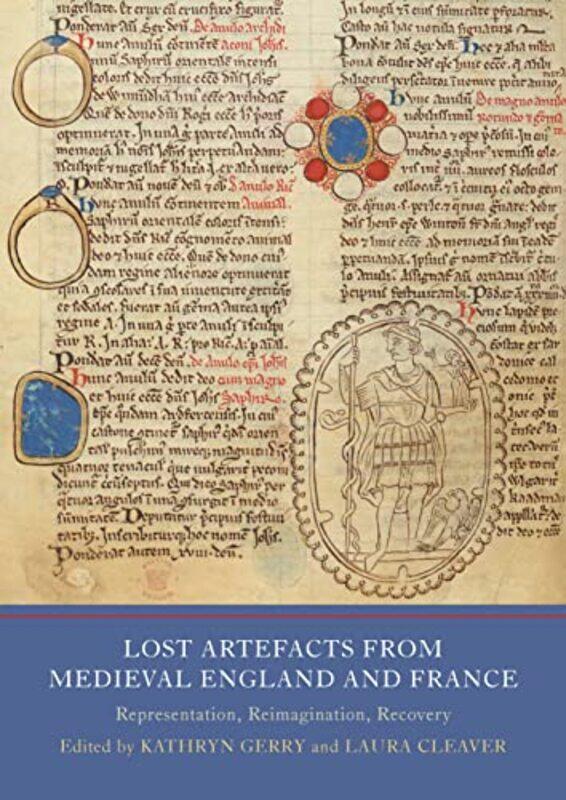 

Lost Artefacts from Medieval England and France by Laura CleaverDr Kathryn Contributor Gerry-Hardcover