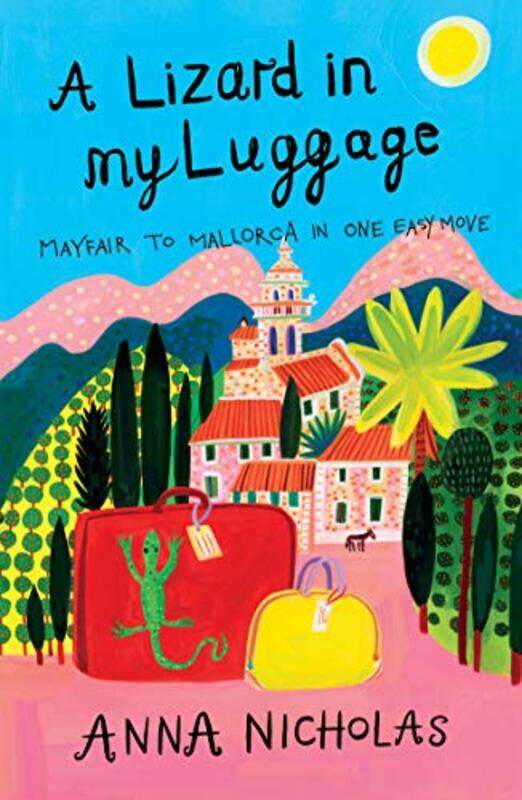 

A Lizard in My Luggage by Anna Nicholas-Paperback