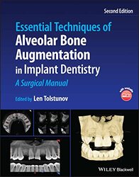 Essential Techniques of Alveolar Bone Augmentation in Implant Dentistry: A Surgical Manual , Hardcover by Tolstunov, Len