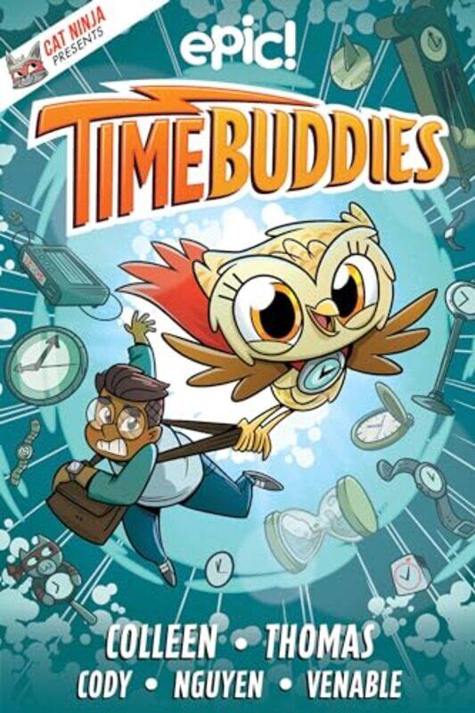 

Time Buddies by Cody, Matthew - Venable, Colleen Af - Colleen, Marcie - Thomas, Chad - Paperback