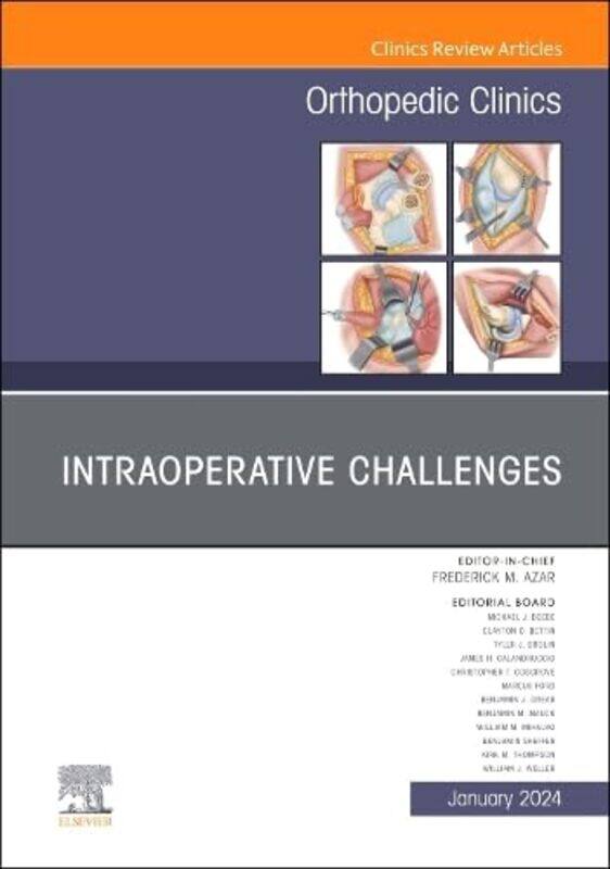 

Intraoperative Challenges An Issue of Orthopedic Clinics by Mirella Marini Calvani-Hardcover